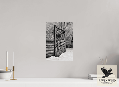 10 x 14.7″, Fine Art Print on Photo Rag Baryta - unframed (email for framing options) Winter Gate Black and White Nature Photography Print