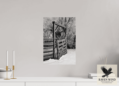 12 x 17.6″, Fine Art Print on Pearl Texture - unframed (email for framing options) Winter Gate Black and White Nature Photography Print